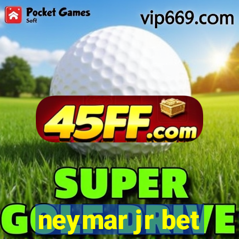 neymar jr bet